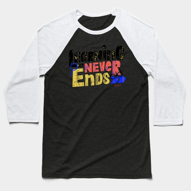 Learning Never Ends Baseball T-Shirt by LibrosBOOKtique